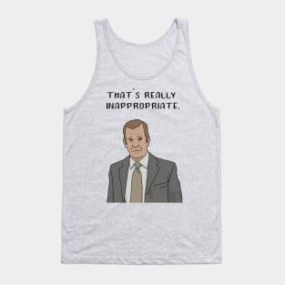 "That's Really Inappropriate" Toby Flenderson Tank Top